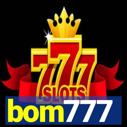 bom777