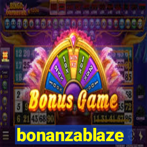 bonanzablaze