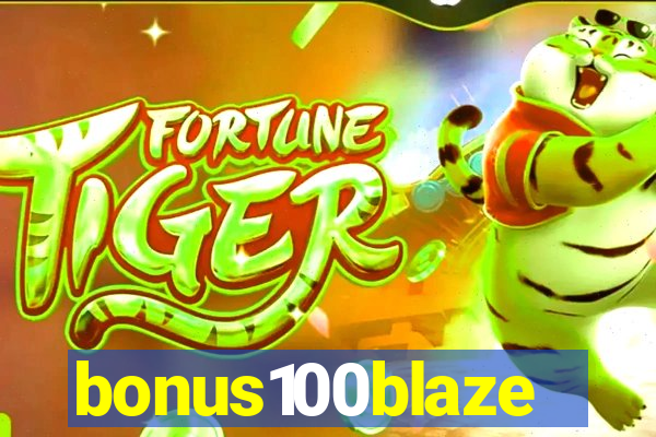 bonus100blaze