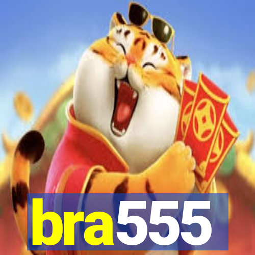 bra555