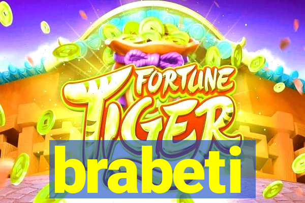 brabeti