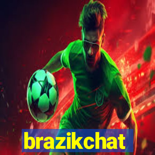 brazikchat