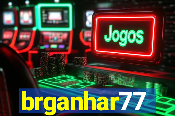 brganhar77