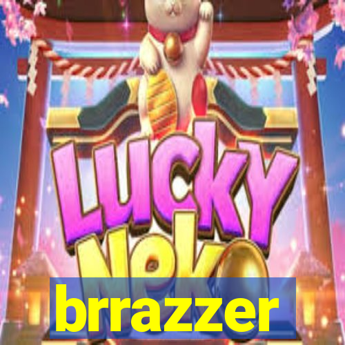 brrazzer