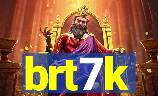 brt7k