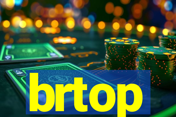 brtop