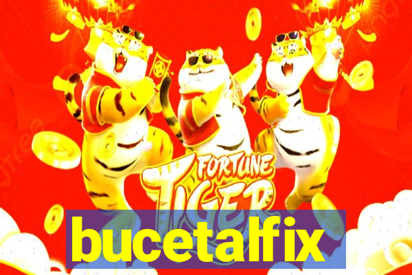 bucetalfix