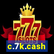 c.7k.cash