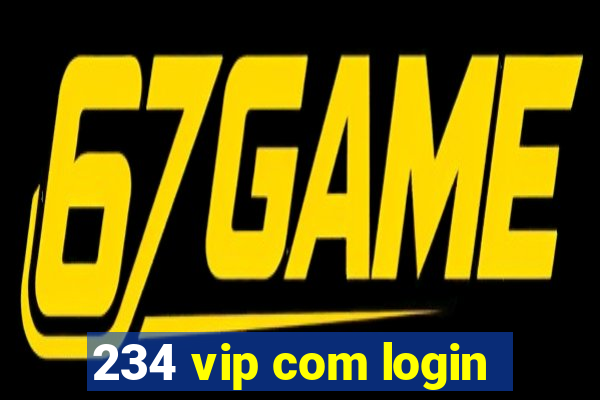 234 vip com login