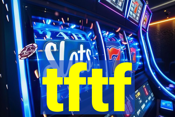 tftf