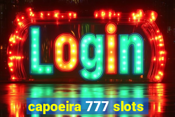 capoeira 777 slots