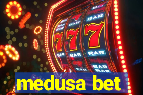 medusa bet