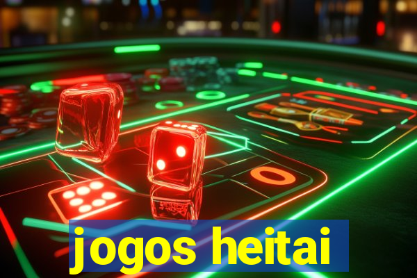 jogos heitai