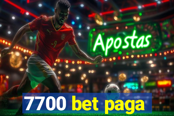 7700 bet paga