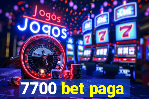 7700 bet paga