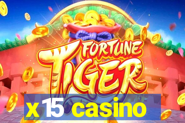 x15 casino