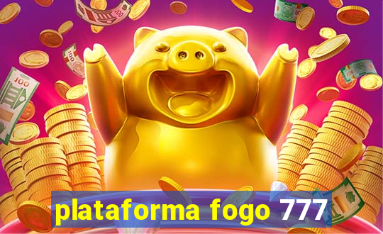 plataforma fogo 777