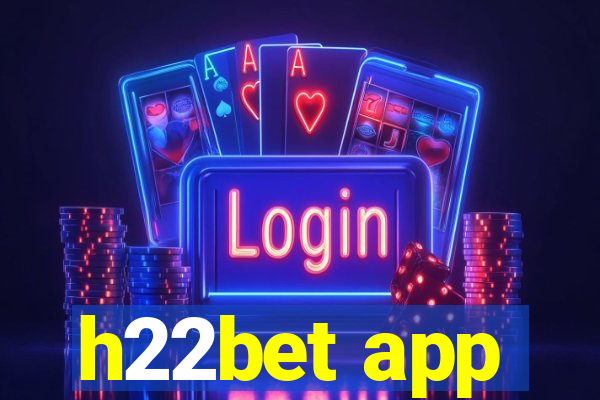 h22bet app