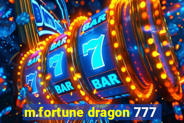 m.fortune dragon 777