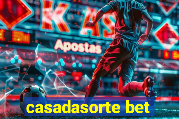 casadasorte bet