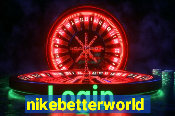 nikebetterworld.com