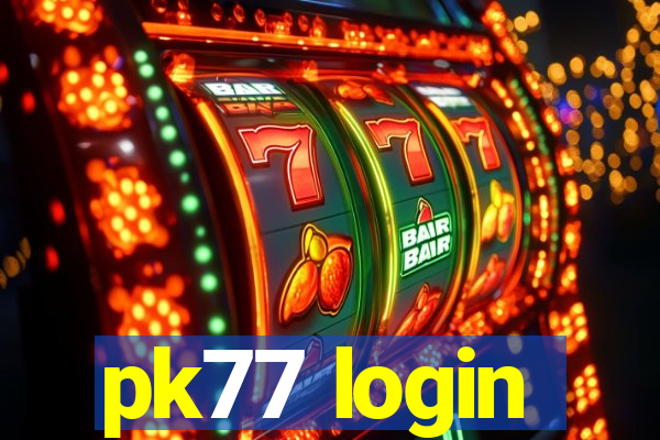 pk77 login