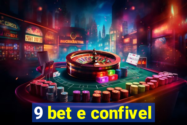 9 bet e confivel