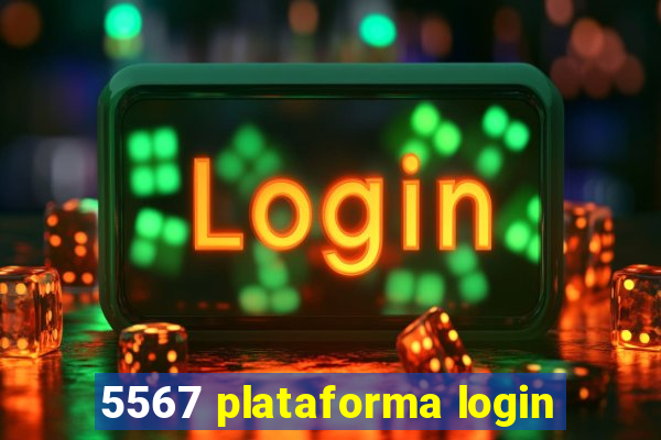 5567 plataforma login