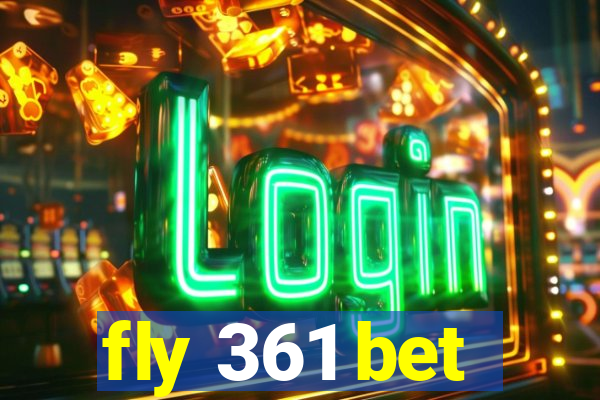 fly 361 bet