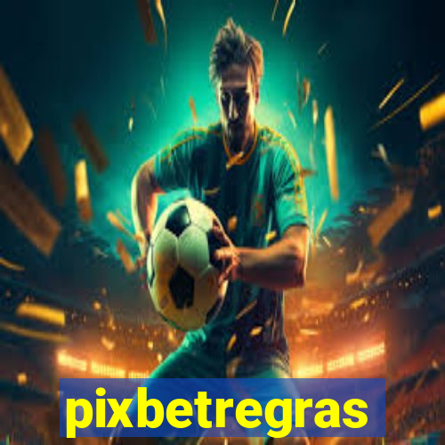 pixbetregras