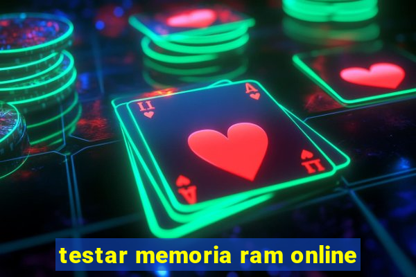 testar memoria ram online