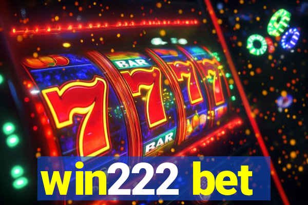 win222 bet