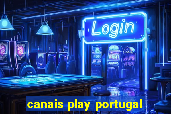 canais play portugal