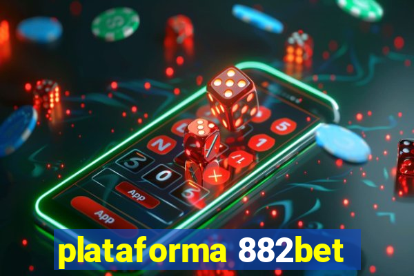 plataforma 882bet