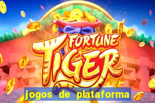 jogos de plataforma para ganhar dinheiro