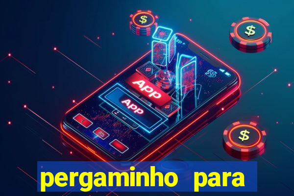 pergaminho para escrever dentro