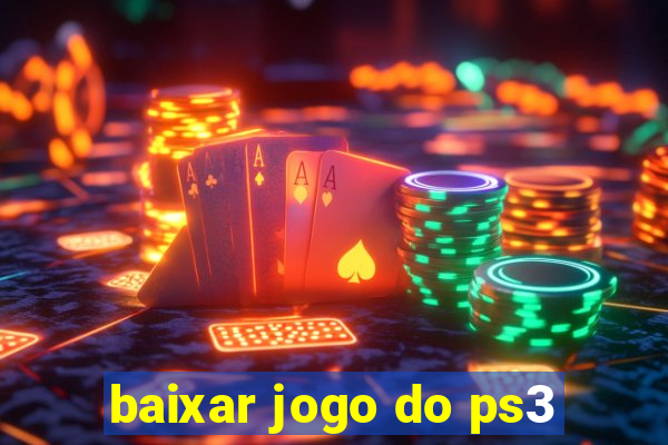 baixar jogo do ps3