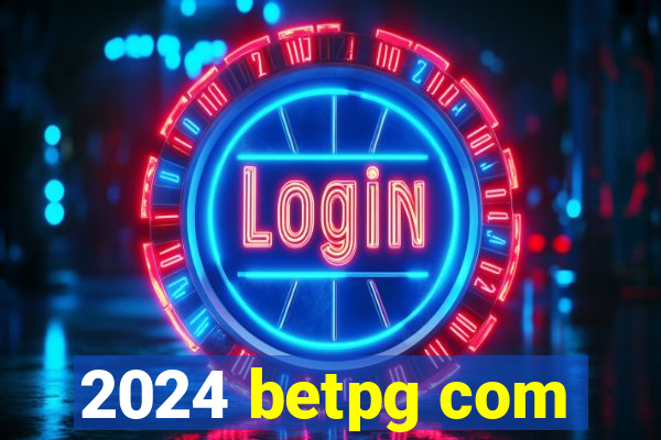 2024 betpg com