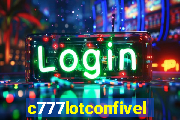 c777lotconfivel