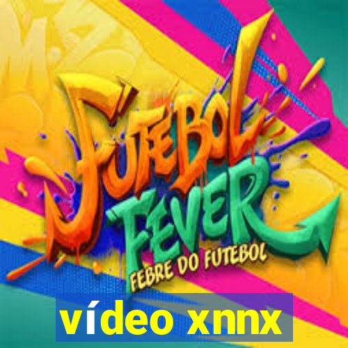 vídeo xnnx