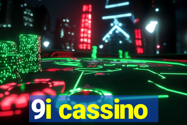 9i cassino