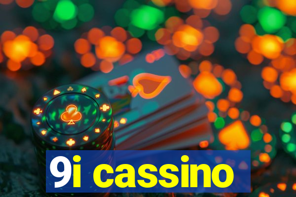 9i cassino