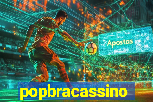 popbracassino