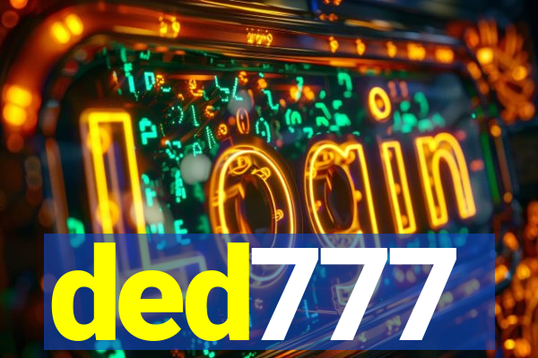 ded777