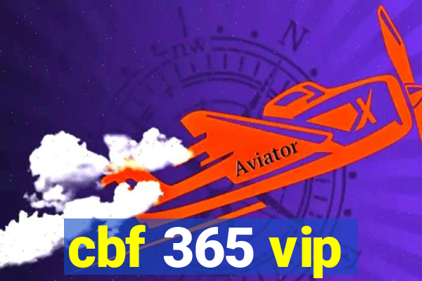 cbf 365 vip