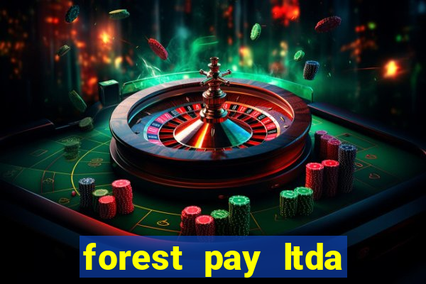 forest pay ltda plataforma de jogos