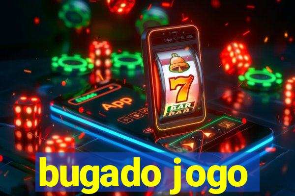 bugado jogo