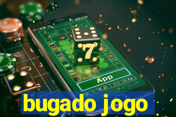 bugado jogo