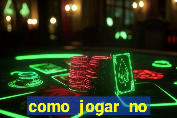 como jogar no tigre sem depositar