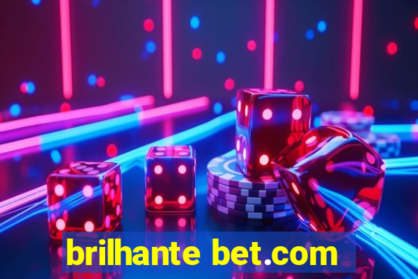 brilhante bet.com